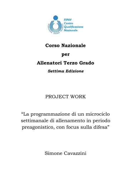 Corso Nazionale per Allenatori Terzo Grado PROJECT WORK “La ...