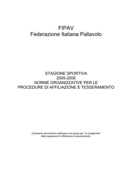 Norme Generali per 'affiliazione e il Tesseramento - pallavolo.com