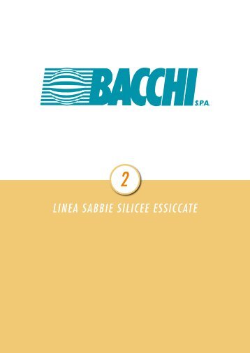 LINEA SABBIE SILICEE ESSICCATE - Bacchi SpA