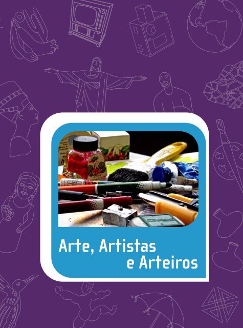 Arte, Artistas e Arteiros - MultiRio