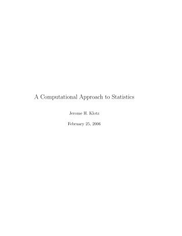 A Computational Approach to Statistics - Department of Statistics