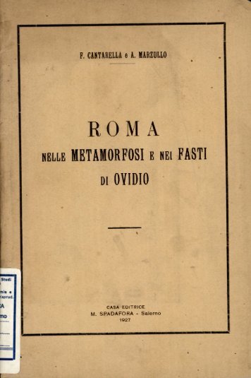Roma nelle Metamorfosi e nei Fasti di Ovidio.pdf - EleA@UniSA