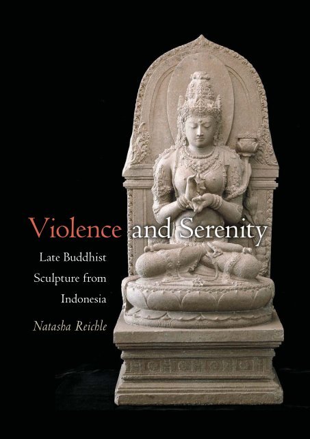 Violence and Serenity Late Buddhist Sculpture from Indonesia pic