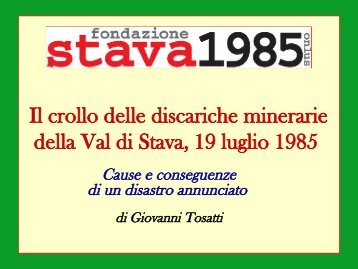 Il disastro della Val di Stava - Scienze della terra