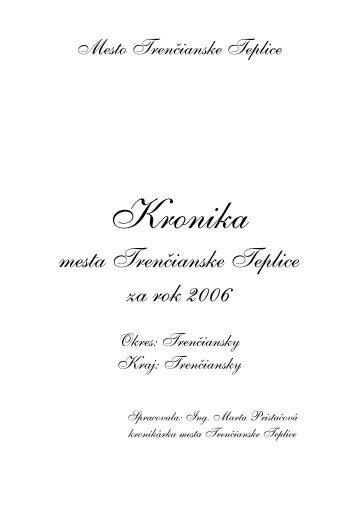 Kronika mesta rok 2006 - Mesto Trenčianske Teplice