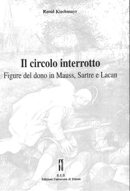 Il circolo interrotto Figure del dono in Mauss, Sartre e ... - OpenstarTs