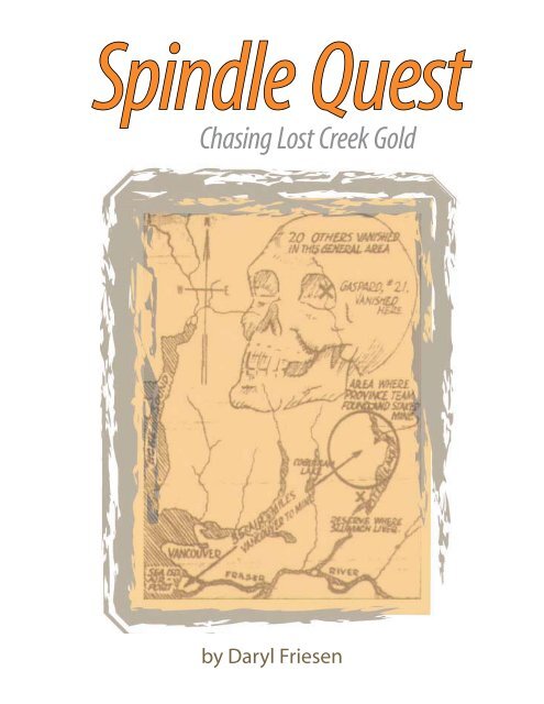 Spindle Quest: Chasing Lost Creek Gold. - Slumach