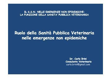 Ruolo della Sanità Pubblica Veterinaria nelle emergenze non ...