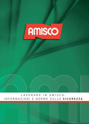 lavorare in amisco: informazioni e norme sulla sicurezza