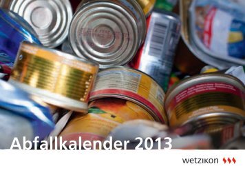Abfallkalender 2013 (PDF) - in Wetzikon!