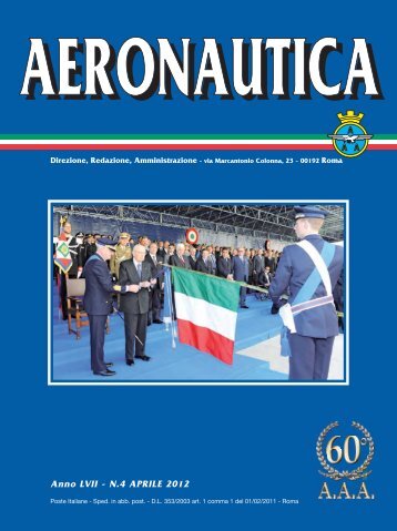 Anno LVII - N.4 APRILE 2012 - Associazione Arma Aeronautica ...