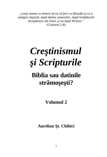 sink field Unchanged Creştinismul şi Scripturile Biblia sau datinile strămoşeşti? Volumul 2