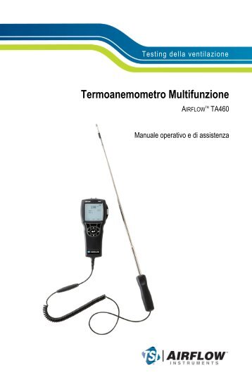 Testing della ventilazione Termoanemometro Multifunzione ... - TSI