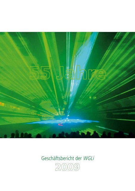 Geschäftsbericht 2009 - WGLi Wohnungsgenossenschaft ...