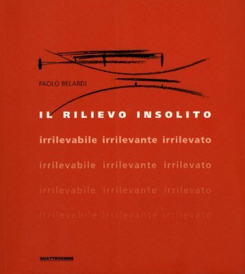 Il rilievo insolito. Irrilevabile, irrilevante, irrilevato - DICA - Università ...