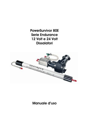 Manuale d''uso dissalatore Power Survivor 80E ... - Premiumvoyage.it