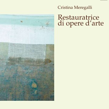 Restauratrice di opere d'arte - cristina meregalli