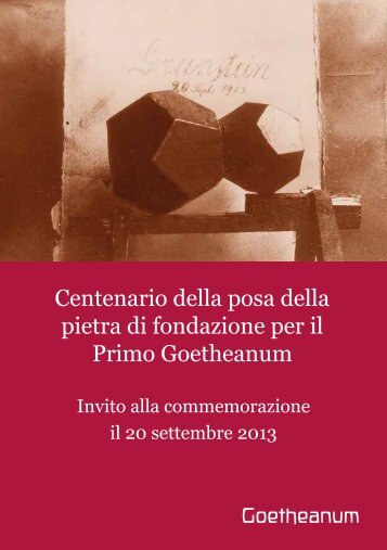 Centenario della posa della pietra di fondazione per ... - Goetheanum