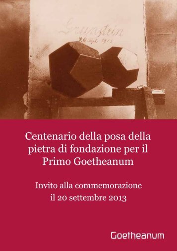 Centenario della posa della pietra di fondazione per ... - Goetheanum