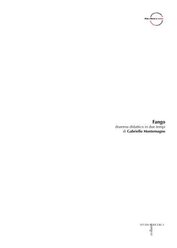 Fango (ed. CSPLT) di Gabriello Montemagno - Archivio digitale Pio ...