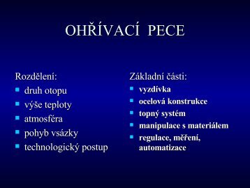 OHŘÍVACÍ PECE OHŘÍVACÍ PECE