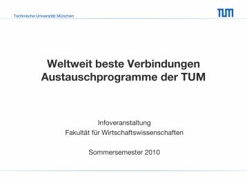 Weltweit beste Verbindungen Austauschprogramme der TUM