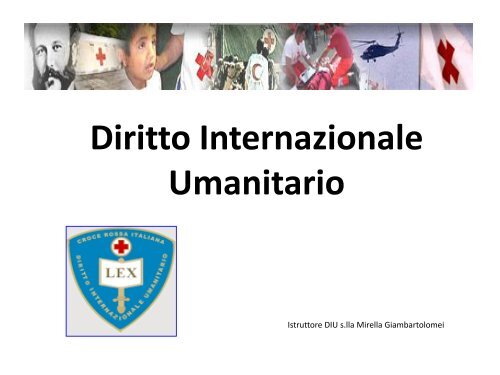 Introduzione al Diritto Internazionale Umanitario ... - Cri Fossombrone