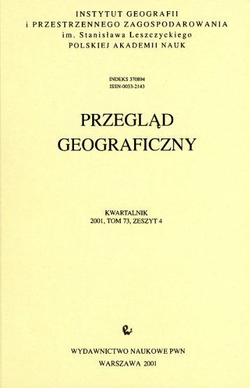 Przegląd Geograficzny T. 73 z. 4 (2001) - Repozytorium Cyfrowe ...