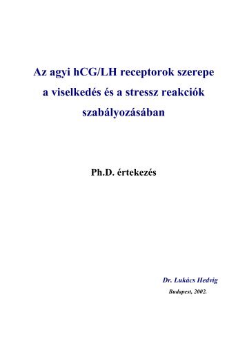 Az agyi hCG/LH receptorok szerepe a viselkedés és a stressz ...