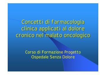 Concetti di farmacologia clinica applicati al dolore cronico nel ...