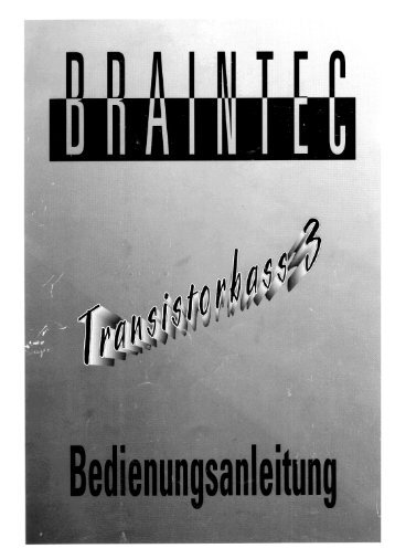 Braintec Transistorbass3 User Manual (German) - cykong.com