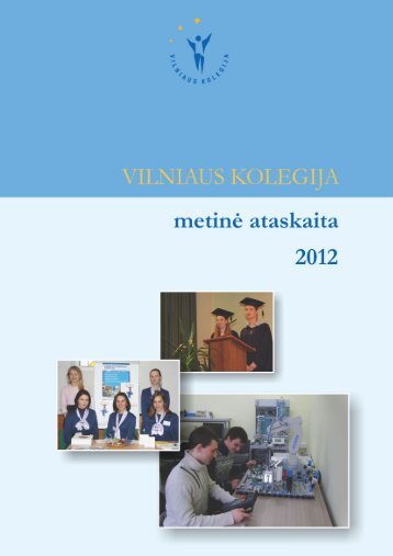 2012 m. VIKO metinė ataskaita - Vilniaus Kolegija
