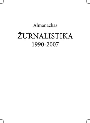 Zurnalistu almanachas.indd - Lietuvos žurnalistų sąjunga