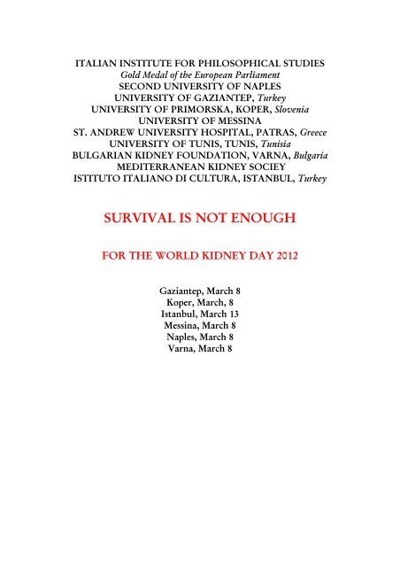 SURVIVAL IS NOT ENOUGH - Istituto Italiano per gli Studi Filosofici