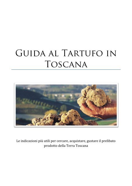 Guida al Tartufo in Toscana - I tartufi di Lauro e cani da tartufo
