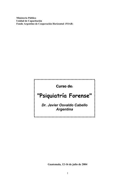 Curso Psiquiatría Forense - Guate.Jul.2004 - Dr. Cabello
