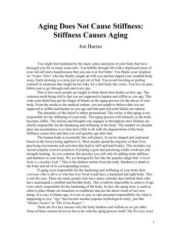 Aging Does Not Cause Stiffness: Stiffness Causes Aging - Jon Burras