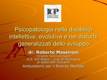 Dott Roberto Massironi – Psicopatologie nelle disabilità - i percorsi