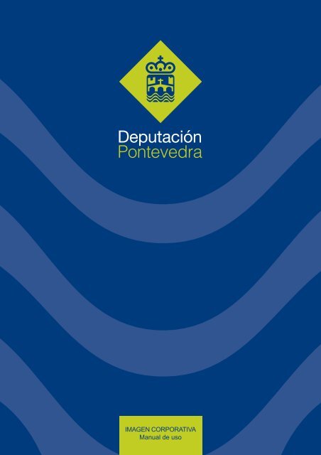 IMAGEN CORPORATIVA Manual de uso - Deputación de Pontevedra