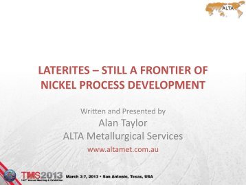 Still a Frontier of Nickel Process Developoment - ALTA Metallurgical ...