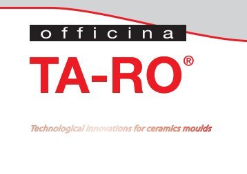 scarica il PDF Stampi Ceramici - Officina TA-RO snc