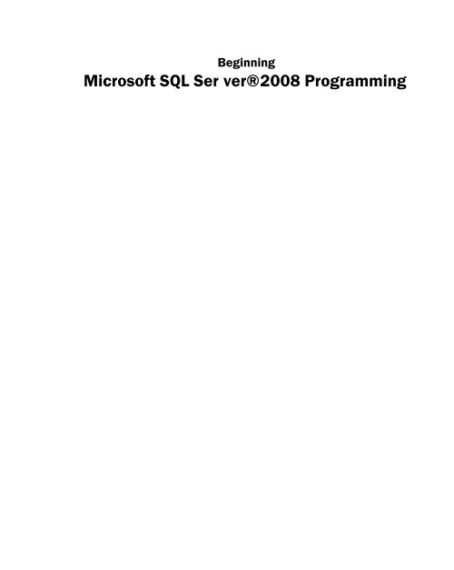 Beginning Microsoft SQL Server 2008 ... - S3 Tech Training