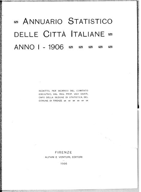 annuario statistico delle città italiane ~ anno i 1906 - Istat