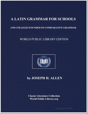 a latin grammar for schools and colleges founded on comparative ...