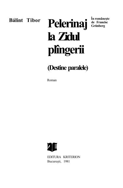 Bálint Tibor Pelerinaj la Zidul plîngerii (Destine paralele) - Adatbank