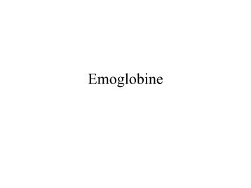 Emoglobine ed emoglobinopatie