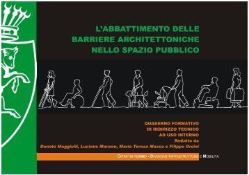 Manuale per l'abbattimento delle barriere ... - Città di Torino
