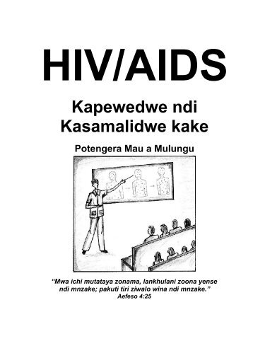 HIV/AIDS Kapewedwe ndi Kasamalidwe kake ... - Equip Disciples