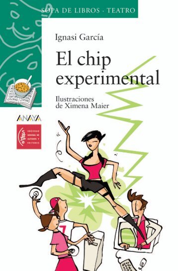 El chip experimental (Proyecto de lectura) - Anaya Infantil y Juvenil