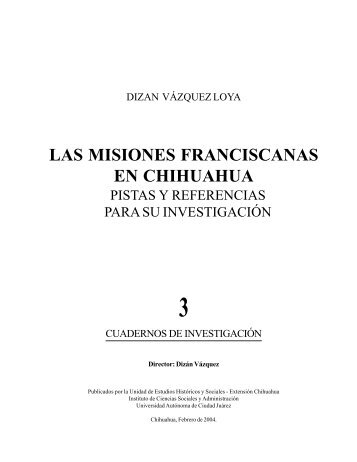 las misiones franciscanas en chihuahua - Universidad Autónoma de ...